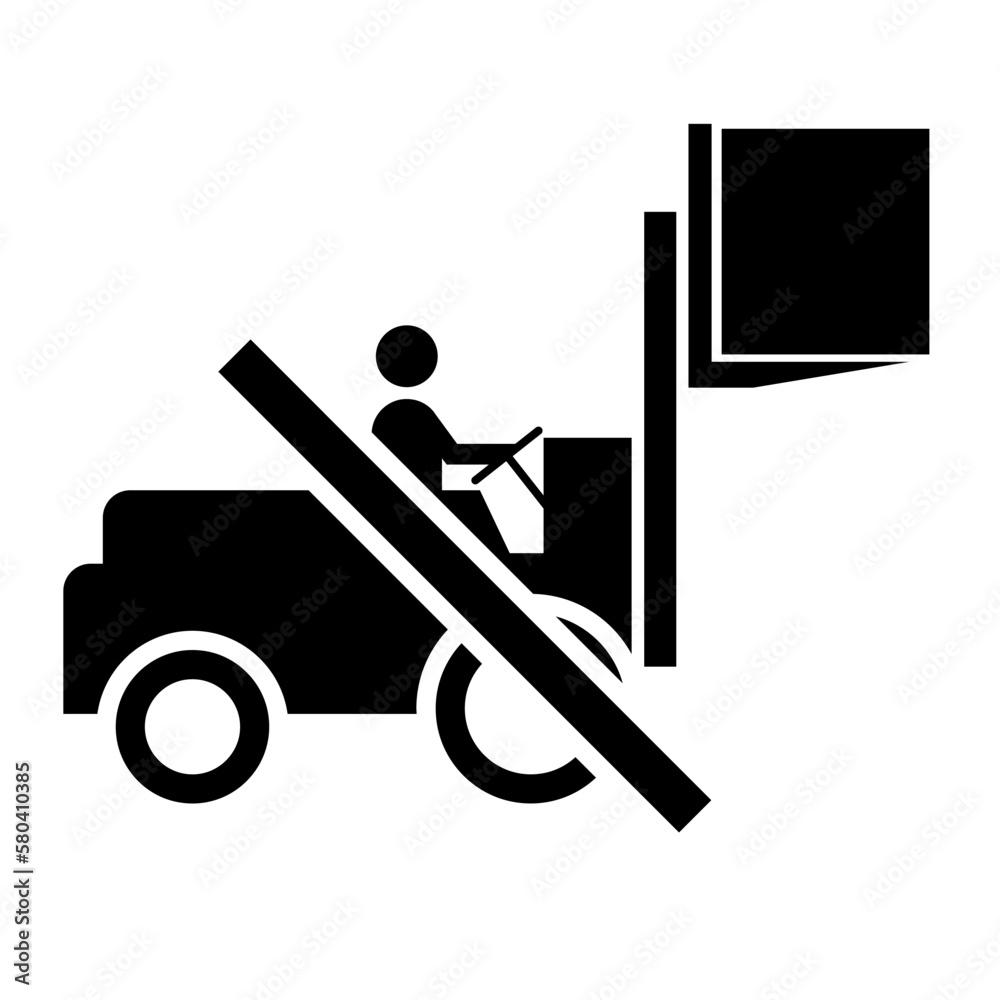 Warning Forklift Symbol, Do Not Drive With Raised Load