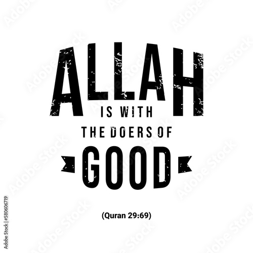 Allah is with the doers good, Muslim Quote and Saying background banner poster.