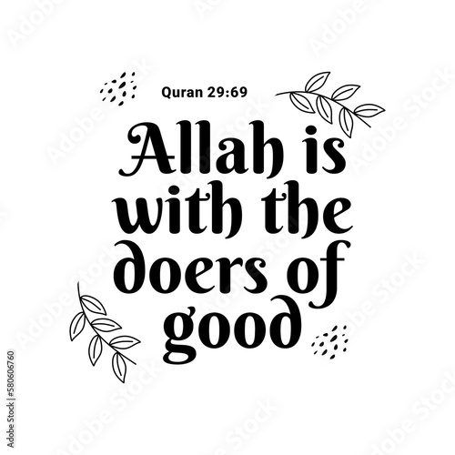 Allah is with the doers good, Muslim Quote and Saying background banner poster.