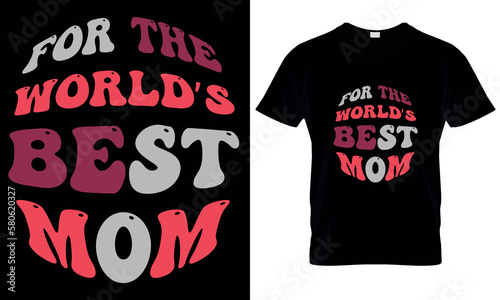 For the world best mom. mother's day gift, mom 