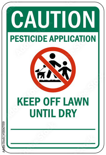 Pesticide application warning sign and labels keep off lawn until dry