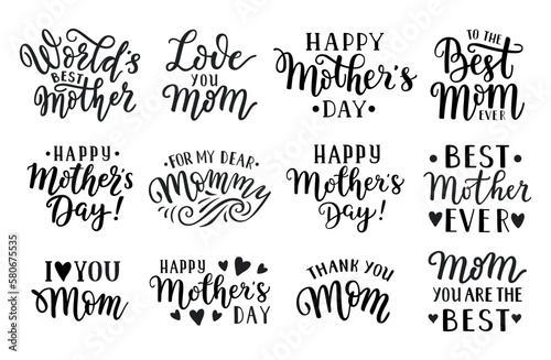 Happy Mother's day, World's best mom, Thank you, Love you, For my dear mommy hand-drawn lettering quotes. Handwritten decorative phases. EPS 10 isolated vector illustration for prints, cutting designs