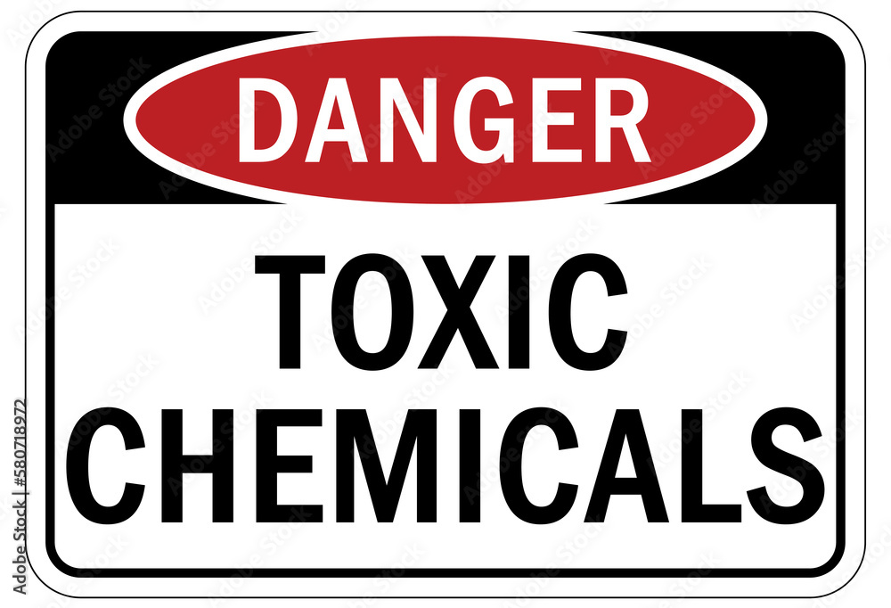 Toxic chemical warning sign and labels