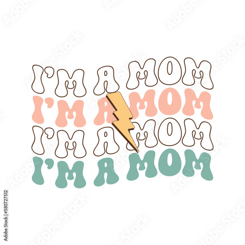 I’m a Mom