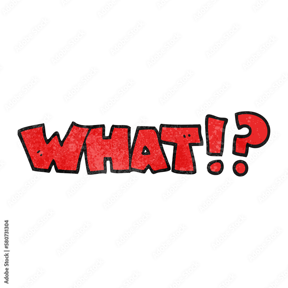Fototapeta premium textured cartoon shout WHAT!?