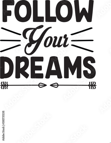 Follow Your Dreams 