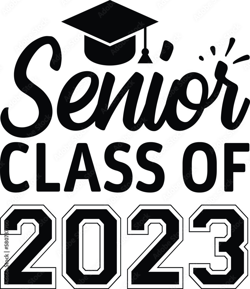 enior class of 2023 class of 2023 graduate svg designs enior class of 2023 class of 2023 graduate svg designs