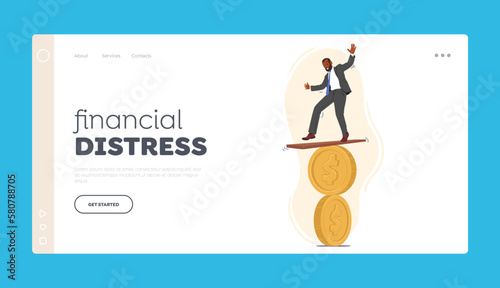 Financial Distress Landing Page Template. Business Concept Of Finance Instability. Man Attempting To Balance On Coin