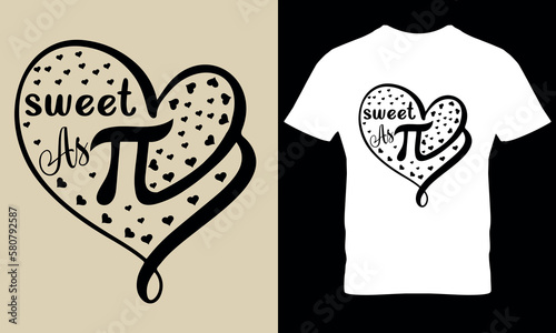 Sweet as pi. pi day t shirt 