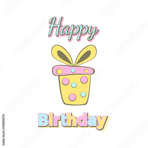 Happy Birthday- birthday badge. Greeting lettering with gift boxes. Birthday greeting card decoration design, vector illustration. Greeting celebrate label, party celebration logo.