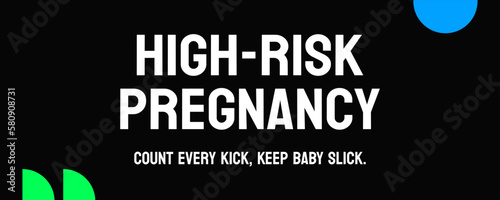 High-risk pregnancy: Pregnancy with increased risks for the mother and/or baby.