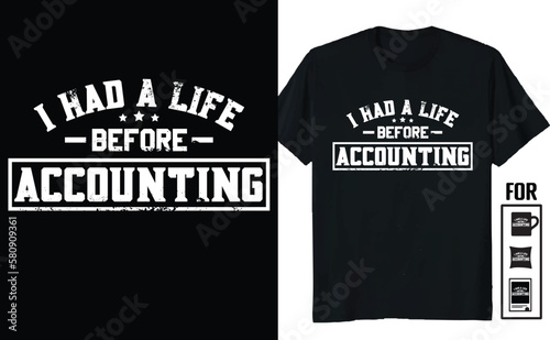Accountant I Had a Life Before Accounting CPA 