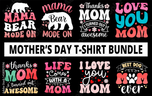 Mothers day t shirt bundle, mothers day t shirt vector set, happy mothers day tshirt set, mother's day element vector, lettering mom t shirt, mommy t shirt, decorative mom tshirt, mom graphic t shirt