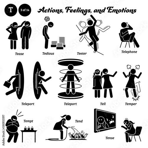 Stick figure human people man action, feelings, and emotions icons alphabet T. Tease, tedious, teeter, telephone, teleport, tell, temper, tempt, tend, and tense.