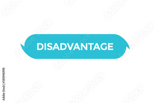 disadvantage button vectors.sign label speech bubble disadvantage
