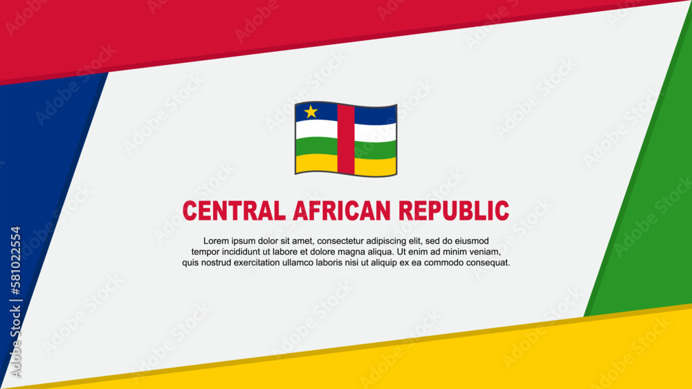 Obraz premium Central African Republic Flag Abstract Background Design Template. Central African Republic Independence Day Banner Cartoon Vector Illustration. Central African Republic Banner