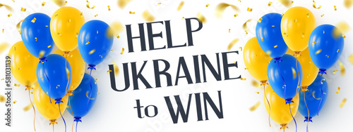 Help Ukraine to Win text on a white background and two bunches of helium balloons on the sides. Banner in support of Ukraine, help win the liberation war. Realistic 3D vector illustration