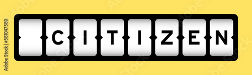 Black color in word citizen on slot banner with yellow color background