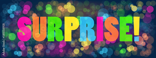 SURPRISE! colorful vector typograpy banner on bacgkround of bokeh lights photo