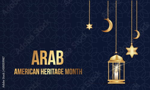 Arab American Heritage Month. April in the U.S. of Arab heritage.