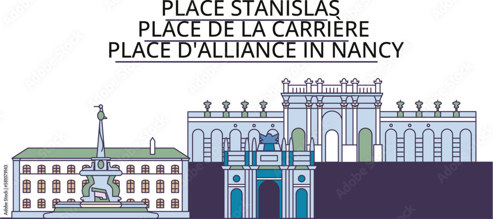 France, Nancy tourism landmarks, vector city travel illustration