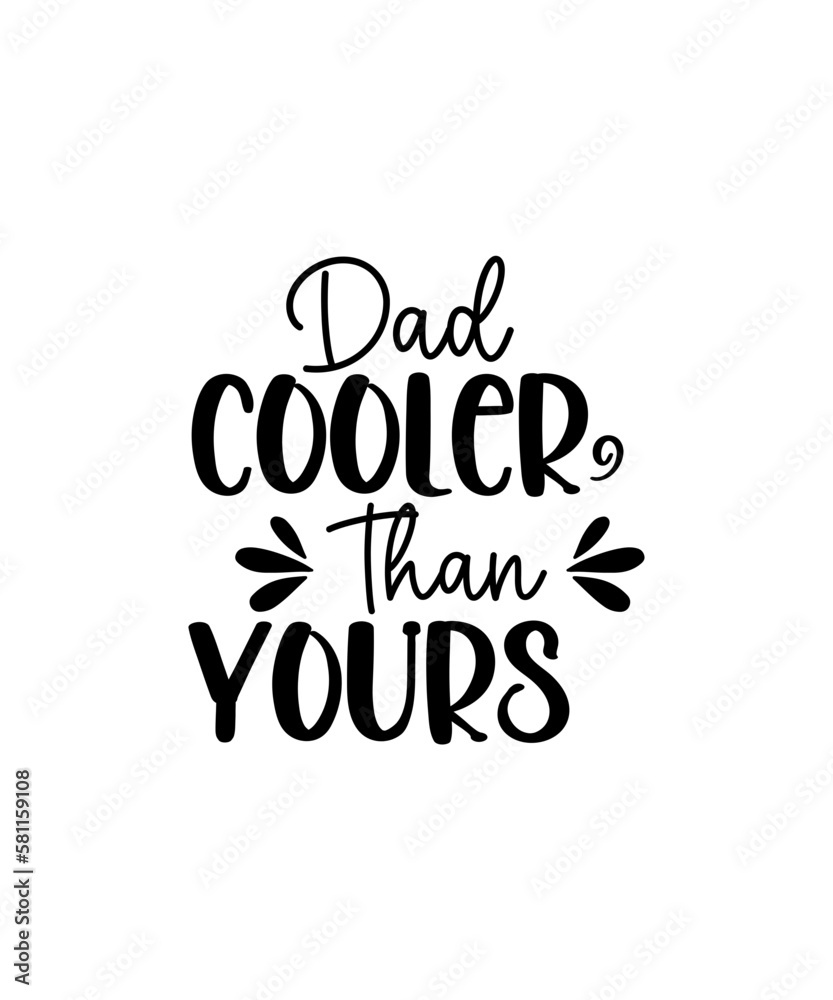 Fototapeta premium Fathers Day svg Bundle, Dad svg, Daddy svg, svg, dxf, png, eps, jpg, Print Files, Cut Files, Cricut, Silhouette, Digital Download, Clipart