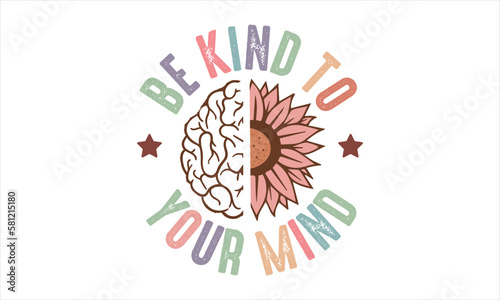 Be kind to your mind retro SVG.