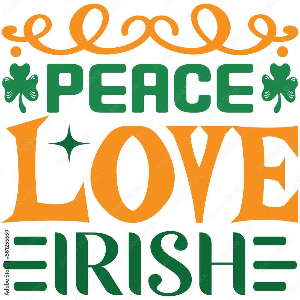 Fototapeta premium Peace Love Irish