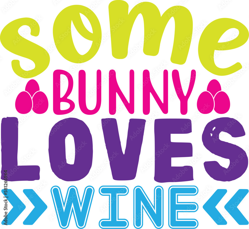 Some Bunny Loves Wine Some Bunny Loves Wine