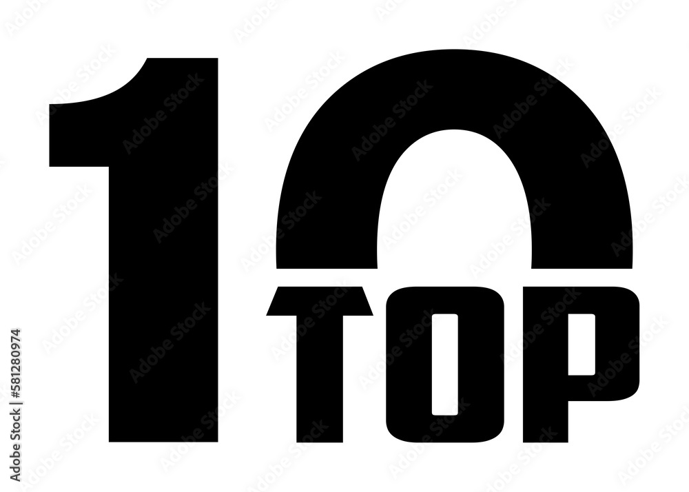 Top ten list. Black word and number 10 on white background