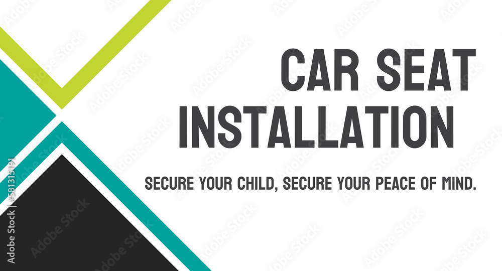 Car seat installation Proper installation of car seats for infants and