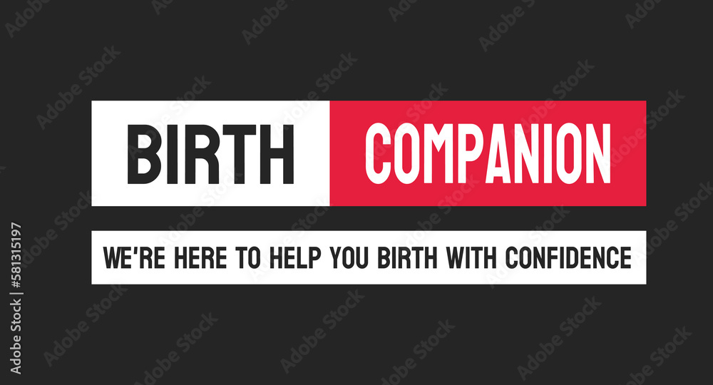 Birth companion: Emotional and physical support for women during childbirth.