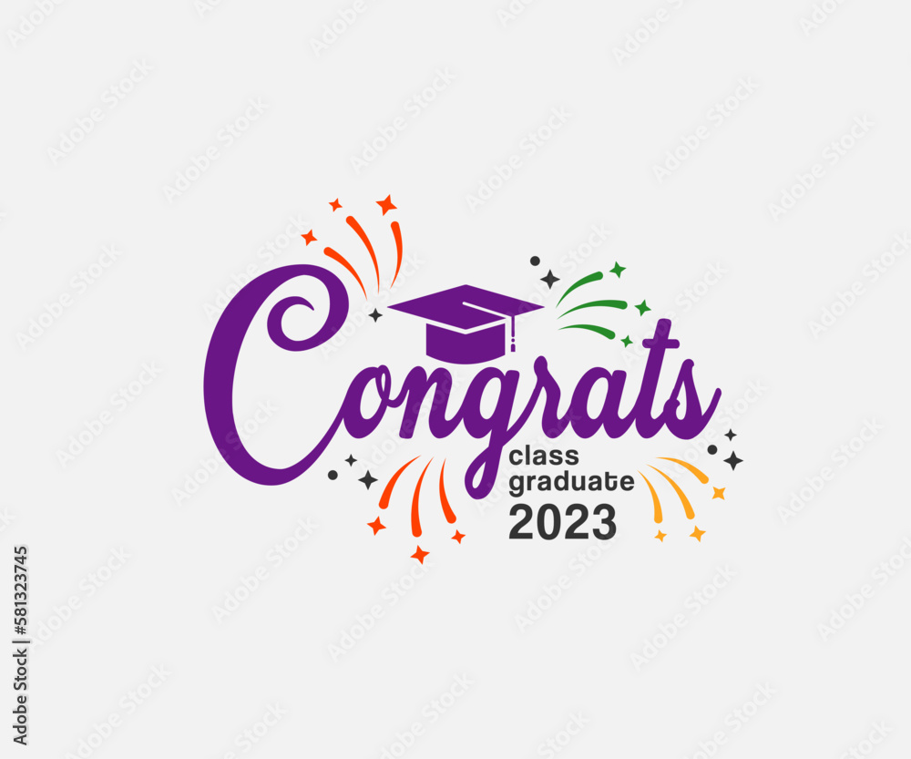 Congrats! greeting sign for graduation party. Class of 2023. Academic cap and diploma. Vector typography design for congratulation ceremony, invitation card, banner. Grads symbol for university,