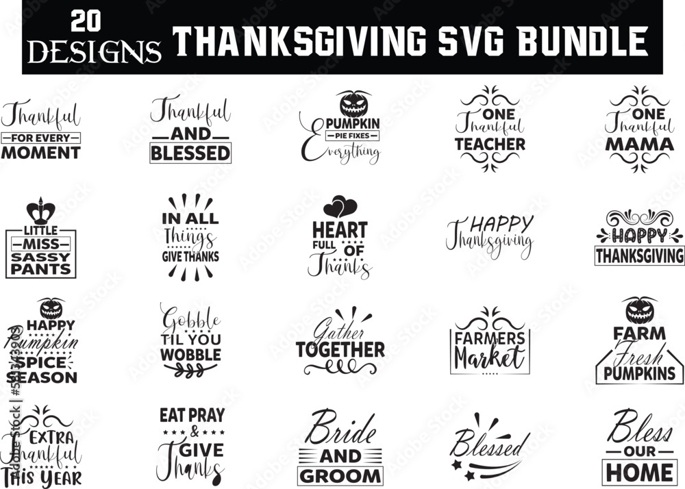 Thanksgiving SVG BUNDLE, Thanksgiving SVG DESIGN, svg, t-shirt, svg design, shirt design,  T-shirt, QuotesCricut, SvgSilhouette, Svg, T-shirt, Quote, Cats, Birthday, Shirt, DesignWord, Art, Digital, 