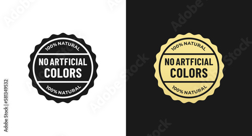 Elegant No artificial colors label or No artificial colors stamp vector in flat style. Labels or logos without added dyes for natural healthy products. Stamp without artificial coloring.