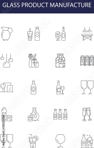 Glass product manufacture line vector icons and signs. Molding, Blowing, Cutting, Tempering, Engraving, Etching, Grinding, Bending outline vector illustration set