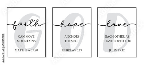 Faith, Hope, Love. Bible, religious vector quote. Lettering typography poster christian words: hope, faith, love. Modern design frame. Vector word illustration. Wall art sign bedroom, wall decor.