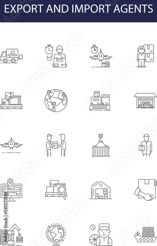 Export and import agents line vector icons and signs. Importers, Agents, Trade, Shipping, Cargo, Customs, Brokers, Logistics outline vector illustration set