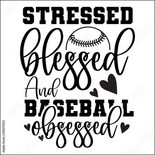 Stressed blessed and baseball obsessed Svg