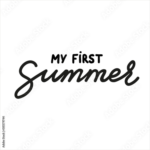 My first Summer vector handwritten lettering quote with calligraphy 