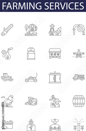 Farming services line vector icons and signs. Services, Tilling, Planting, Cultivating, Harvesting, Irrigating, Sowing, Weeding outline vector illustration set
