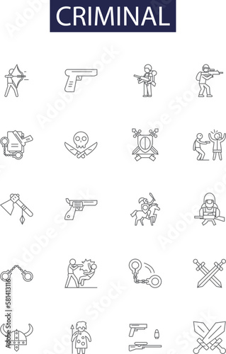 Criminal line vector icons and signs. theft, burglary, extortion, robbery, felonious, felonry, mugging, larceny outline vector illustration set