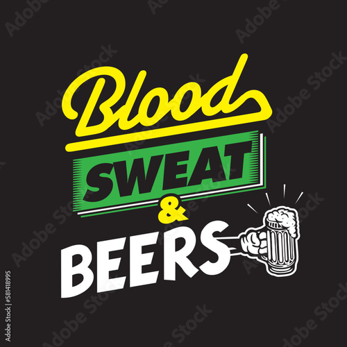 Blood Sweat and Beers Typography Design