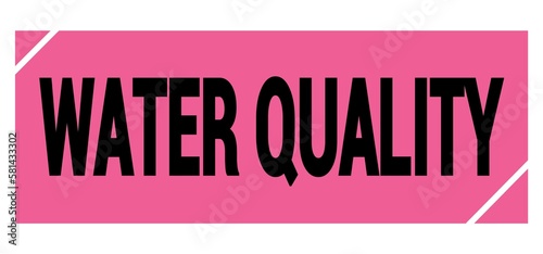 WATER QUALITY text on pink-black grungy stamp sign.