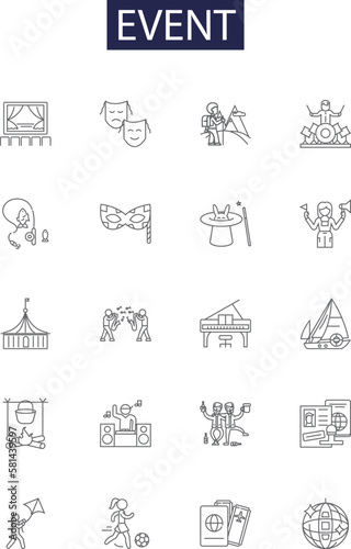 Event line vector icons and signs. Occasion, Celebration, Gathering, Show, Fete, Concert, Gala, Function outline vector illustration set photo