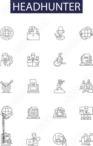 Headhunter line vector icons and signs. Hiring, Jobseeker, Career, Placement, Search, Consultant, Executive, Networking outline vector illustration set
