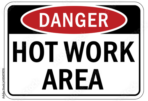 Hot work area sign and labels