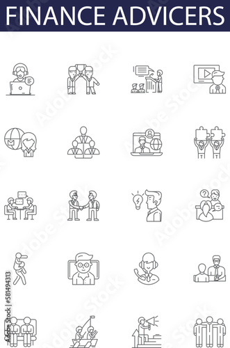 Finance advicers line vector icons and signs. Financiers, Consultants, Analysts, Accountants, Bankers, Brokers, Planners, Wealth Managers outline vector illustration set