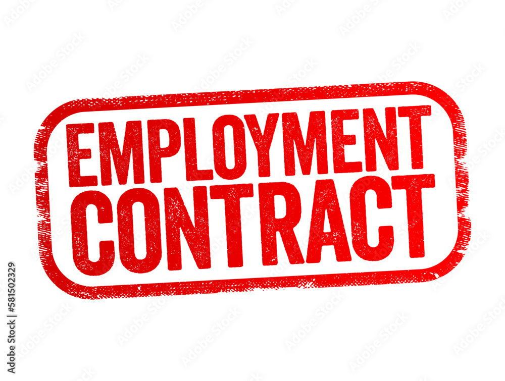 Employment Contract - is a kind of contract used in labour law to attribute rights and responsibilities between parties to a bargain, text stamp concept background Employment Contract - is a kind of contract used in labour law to attribute rights and responsibilities between parties to a bargain, text stamp concept background