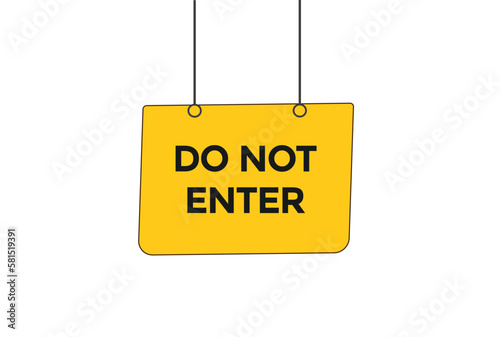 do not enter button vectors.sign label speech bubble do not enter 